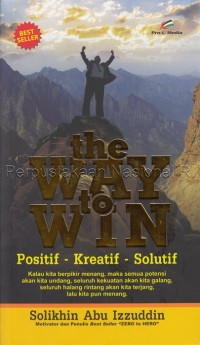 Image of The way to win : positif - kreatif - solutif