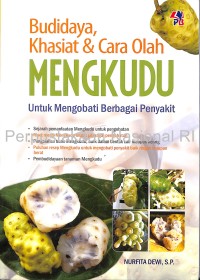 Image of Budidaya Khasiat & cara olah Mengkudu : untuk mengobati berbagai penyakit