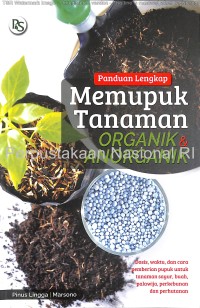 Image of Panduan lengkap memupuk tanaman organik & anorganik