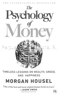 Image of The Psychology of money : timeless lessons on wealth, greed, and happiness
