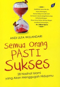 Image of Semua orang pasti sukses : 28 nasihat Islami yang akan menggugah hidupmu